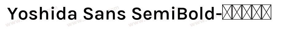  Yoshida Sans SemiBold字体转换